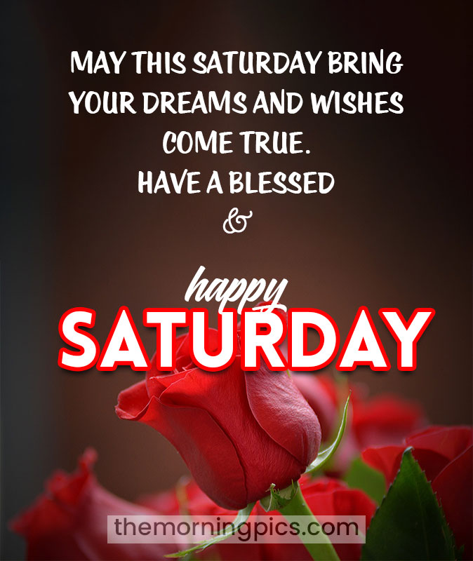 Have a blessed and happy Saturday