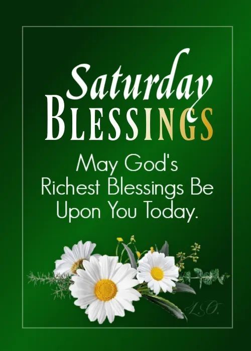 May you have a great Saturday