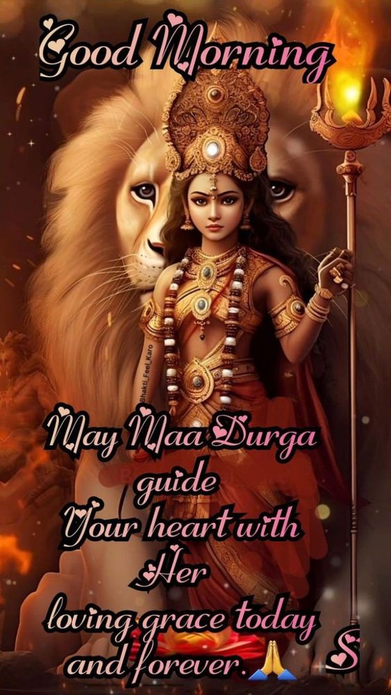 may maa durga guide your heart with her loving grace today and forever