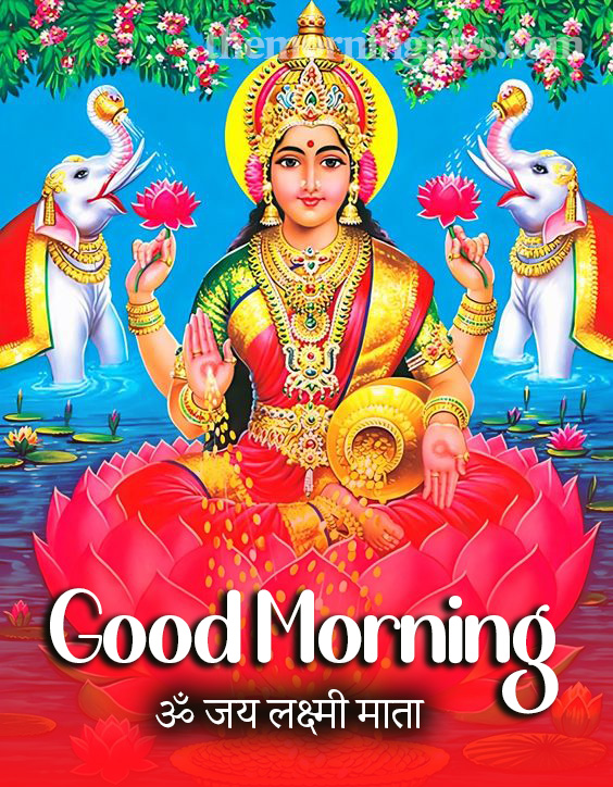 Good Morning Maha Lakshami Ji Pic