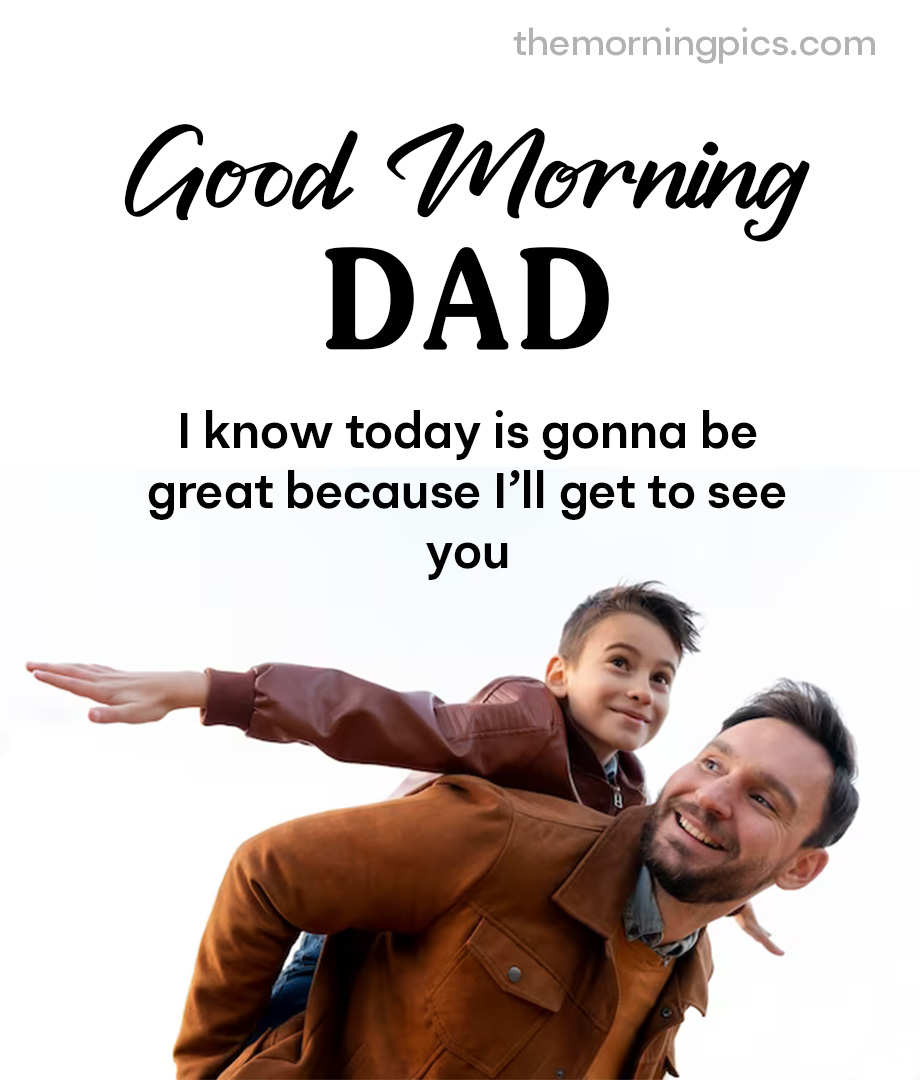 Happy morning father and son images