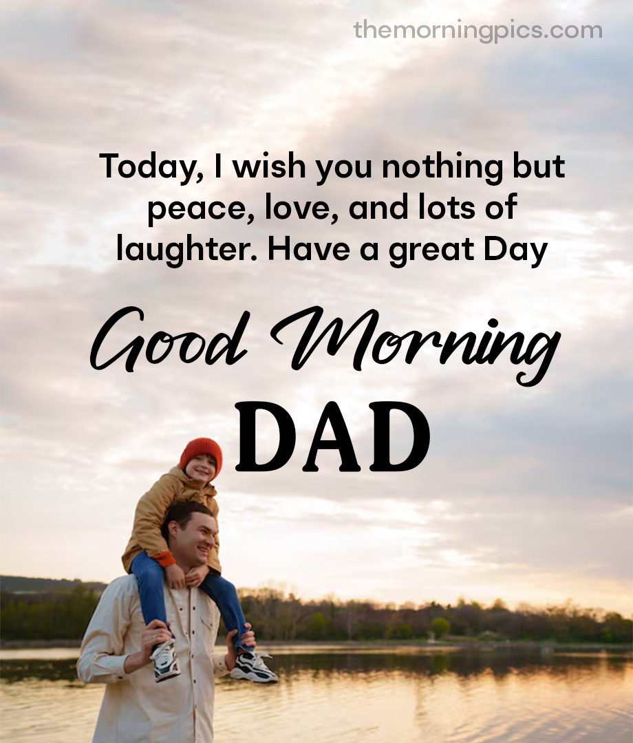 Morning wishes father and son